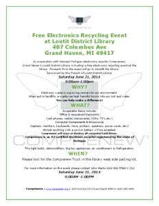 Free Electronics Recycling Event at Loutit District Library 407 Columbus Ave Grand Haven, MI[removed]In cooperation with licensed Michigan electronics recycler Comprenew, Grand Haven’s Loutit District Library is hosting 