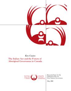 NCFNG | The Indian Act And The Future Of Aboriginal Governance In Canada