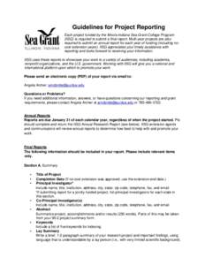 Guidelines for Project Reporting Each project funded by the Illinois-Indiana Sea Grant College Program (IISG) is required to submit a final report. Multi-year projects are also required to submit an annual report for eac