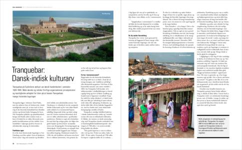 Helle Jørgensen Institut for Historie og Områdestudier, Aarhus Universitet  Fort Dansborg. I dag ligner det mer på en spøkelsesby, en europeisk by som har forvillet sig til Asia og