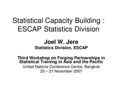 Statistical Capacity Building : ESCAP Statistics Division
