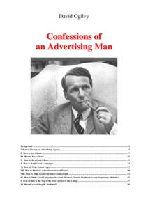David Ogilvy  Confessions of an Advertising Man  Background ................................................................................................................................................................