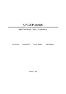 O PEN CP 2.6pre6 Open Cubic Player 2.6pre6 Documentation Felix Domke  Fabian Giesen