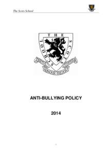 The Scots School  ANTI-BULLYING POLICY 2014