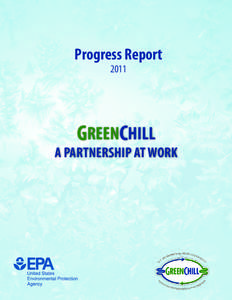 Progress Report 2011 GREENCHILL  A PARTNERSHIP AT WORK