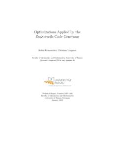 Optimizations Applied by the ExaStencils Code Generator Stefan Kronawitter, Christian Lengauer  Faculty of Informatics and Mathematics, University of Passau