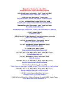 Calendar of Events, November 2014 Southern Arizona Service Providers Network[removed], Pima County Public Library, Joel D. Valdez Main Library Social Entrepreneurship, Tucson-Style: a Catalyst Café [removed], Arizona D