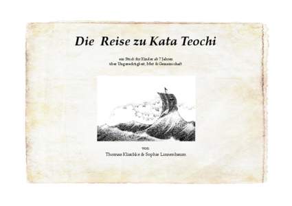Die Reise zu Kata Teochi ein Stück für Kinder ab 7 Jahren über Ungerechtigkeit, Mut & Gemeinschaft