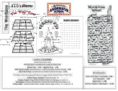 The Woodshop  K I D ’s Menu LUNCH & DINNE R served from 11 am to close