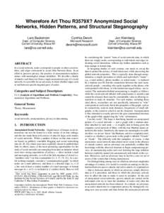 Wherefore Art Thou R3579X? Anonymized Social Networks, Hidden Patterns, and Structural Steganography Lars Backstrom Cynthia Dwork