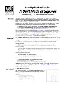 Pre-Algebra PoW Packet  A Quilt Made of Squares January 24, 2011 Welcome Welcome!