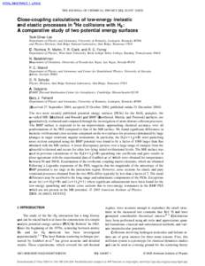 THE JOURNAL OF CHEMICAL PHYSICS 122,H[removed]I 2005J  Close-coupling calculations of low-energy inelastic and elastic processes in 4He collisions with H2 :  A comparative study of two potential energy surfaces