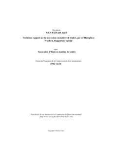 Document:-  A/CNand Add.1 Troisième rapport sur la succession en matière de traités, par sir Humphrey Waldock, Rapporteur spécial