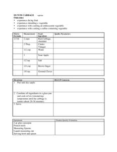 DUTCH CABBAGE veg9.doc Outcomes • experience dicing fruit • experience shredding a vegetable • experience with cooking an anthocyanin vegetable