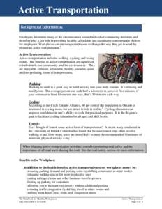 Active Transportation Background Information Employers determine many of the circumstances around individual commuting decisions and therefore play a key role in providing healthy, affordable and sustainable transportati