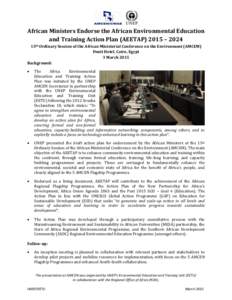 African Ministers Endorse the African Environmental Education and Training Action Plan (AEETAP) 2015 – 2024 15th Ordinary Session of the African Ministerial Conference on the Environment (AMCEM) Dusit Hotel, Cairo, Egy