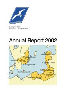 Euroregion Baltic Presidency LatviaAnnual Report 2002 Kurzeme Planning Region