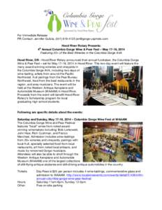 For Immediate Release PR Contact: Jennifer Gulizia, (Hood River Rotary Presents: 4th Annual Columbia Gorge Wine & Pear Fest – May 17-18, 2014 Featuring 20+ of the Best Wineries in th