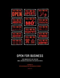 open for business how immigrants are driving small business creation in the united states
