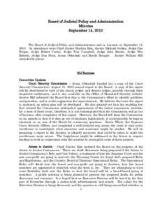 Board of Judicial Policy and Administration Minutes September 14, 2010 The Board of Judicial Policy and Administration met in Laramie on September 14, 2010. In attendance were Chief Justice Marilyn Kite, Justice Michael 