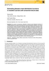 Appl. Statist[removed], Part 1, pp. 1–23 Estimating disease onset distribution functions in mutation carriers with censored mixture data Yanyuan Ma