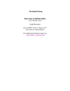 The Gradual Training  Barre Center for Buddhist StudiesOctober, 2014 Leigh Brasington Set your PDF viewer to 
