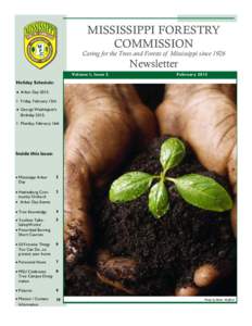 MISSISSIPPI FORESTRY COMMISSION Caring for the Trees and Forests of Mississippi since 1926 Newsletter Volume I, Issue 2