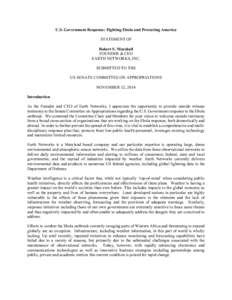 U.S. Government Response: Fighting Ebola and Protecting America STATEMENT OF Robert S. Marshall FOUNDER & CEO EARTH NETWORKS, INC. SUBMITTED TO THE