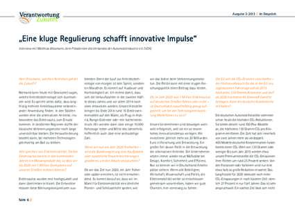 Ausgabe[removed]Im Gespräch  „Eine kluge Regulierung schafft innovative Impulse“ Interview mit Matthias Wissmann, dem Präsidenten des Verbandes der Automobilindustrie e.V. (VDA)  Herr Wissmann, welchen Antrieben 