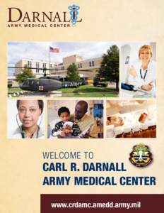 WELCOME TO  Carl R. Darnall Army Medical Center www.crdamc.amedd.army.mil