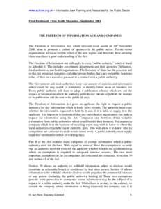 www.actnow.org.uk – Information Law Training and Resources for the Public Sector  First Published: Firm North Magazine - September 2001 THE FREEDOM OF INFORMATION ACT AND COMPANIES The Freedom of Information Act, which