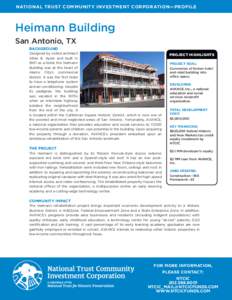 NATIONAL TRUST COMMUNITY INVESTMENT CORPORATION—PROFILE  Heimann Building San Antonio, TX BACKGROUND Designed by noted architect