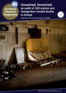 Unwanted, Unnoticed: an audit of 160 asylum and immigration-related deaths in Europe  Unwanted, Unnoticed: European Research