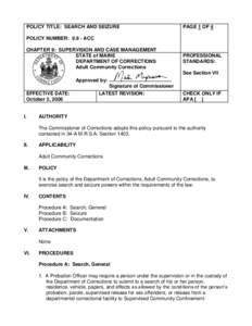 POLICY TITLE: SEARCH AND SEIZURE  PAGE 1 OF 4 POLICY NUMBER: 9.9 - ACC CHAPTER 9: SUPERVISION AND CASE MANAGEMENT