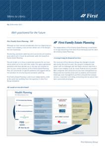 Memo to clients No. 3 December 2013 Well-positioned for the future First Family Estate Planning – FEP Although we have evolved considerably since our beginning as a