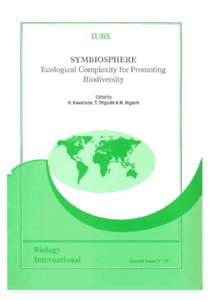 IUBS SYMBIOSPHERE Ecological Complexity for Promoting Biodiversity Edited by H. Kawanabe, T. Ohgushi & M. Higashi