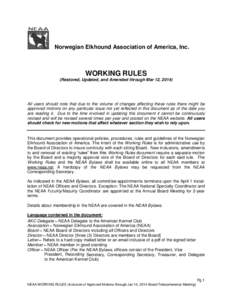 Norwegian Elkhound Association of America, Inc.  WORKING RULES (Restored, Updated, and Amended through Mar 12, [removed]All users should note that due to the volume of changes affecting these rules there might be