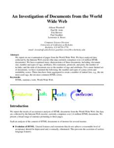 An Investigation of Documents from the World Wide Web Allison Woodruff Paul M. Aoki Eric Brewer Paul Gauthier