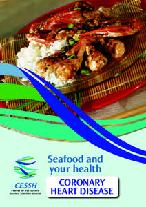 Seafood and your health CESSH CORONARY HEART DISEASE
