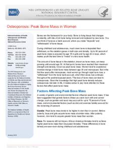 Osteoporosis: Peak Bone Mass in Women National Institutes of Health Osteoporosis and Related Bone Diseases National Resource Center 2 AMS Circle