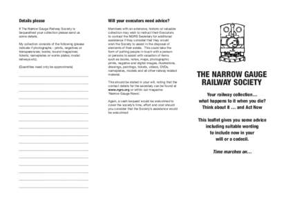 Details please  Will your executors need advice? If The Narrow Gauge Railway Society is bequeathed your collection please send us