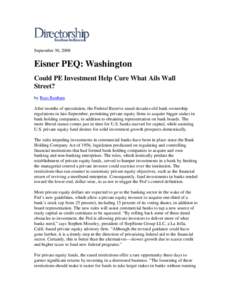 September 30, 2008  Eisner PEQ: Washington Could PE Investment Help Cure What Ails Wall Street? by Russ Banham