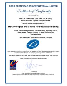 FOOD CERTIFICATION INTERNATIONAL LIMITED  VxÜà|y|vtàx Éy VÉÇyÉÜÅ|àç This is to certify that  DUTCH FISHERIES ORGANISATION (DF0)