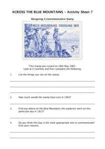 ACROSS THE BLUE MOUNTAINS - Activity Sheet 7 Designing A Commemorative Stamp This stamp was issued on 28th May[removed]Look at it carefully and then complete the following. 1.