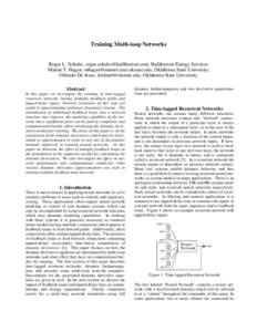 Training Multi-loop Networks  Roger L. Schultz, [removed], Halliburton Energy Services Martin T. Hagan, [removed], Oklahoma State University Orlando De Jesus, [removed],