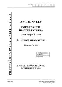 ÉRETTSÉGI VIZSGA ● 2014. május 8.  Azonosító jel:  Angol nyelv