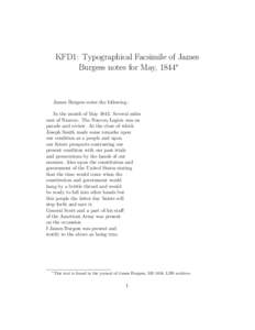 KFD1: Typographical Facsimile of James Burgess notes for May, 1844∗ James Burgess notes the following : In the month of MaySeveral miles east of Nauvoo. The Nauvoo Legion was on