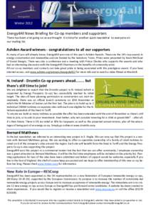 Winter[removed]Energy4All News Briefing for Co-op members and supporters There has been a lot going on so we thought it is time for another quick newsletter to everyone on our mailing list.