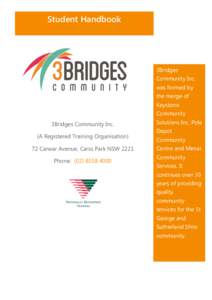 Student Handbook  3Bridges Community Inc. was formed by the merge of