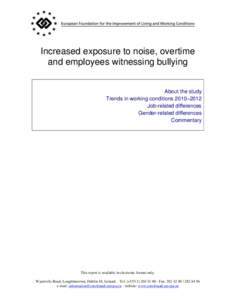 Increase in eExposure to very loud noise, overtime work and employees witnessing bullying